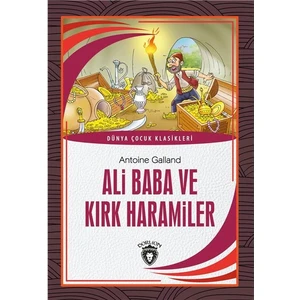 Ali Baba ve Kırk Haramiler Dünya Çocuk Klasikleri (7-12 Yaş)