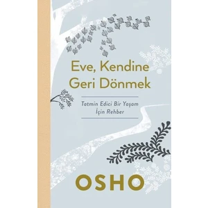 Eve, Kendine Geri Dönmek - Bhagwan Shree Rajneesh