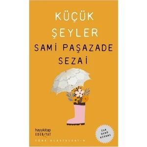 Küçük Şeyler - Samipaşazade Sezai