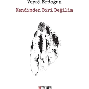 Kendimden Biri Değilim - Veysi Erdoğan