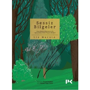 Sessiz Bilgeler  - Liz Marvin