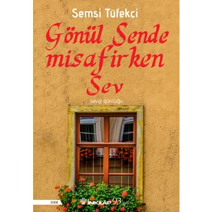 Gönül Sende Misafirken - Şemsi Tüfekçi