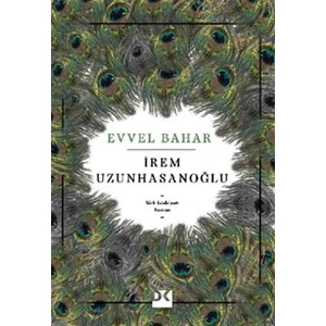 Evvel Bahar - İrem Uzunhasanoğlu