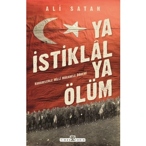 Ya İstiklal Ya Ölüm - Ali Satan