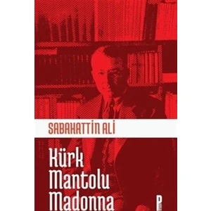 Kürk Mantolu Madonna - Sabahattin Ali