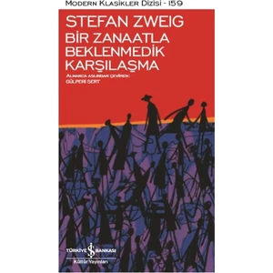 Bir Zanaatla Beklenmedik Karşılaşma - Stefan Zweig