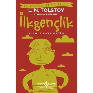 İlkgençlik  Kısaltılmış Metin - Lev Nikolayeviç Tolstoy