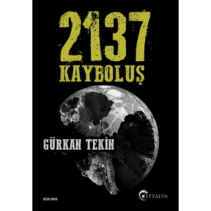 2137 Kayboluş  - Gürkan Tekin