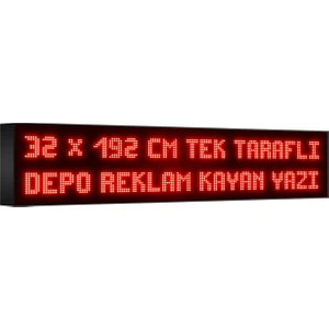 Depo Tabela Reklam Kırmızı Kayan Yazı LED Tabela 32 x 192 cm Tek Taraflı Depo Reklam Tabela Depo Tabela Reklam