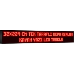 Depo Tabela Reklam Kırmızı Kayan Yazı LED Tabela 32 x 224 cm Tek Taraflı Depo Reklam Tabela Depo Tabela Reklam