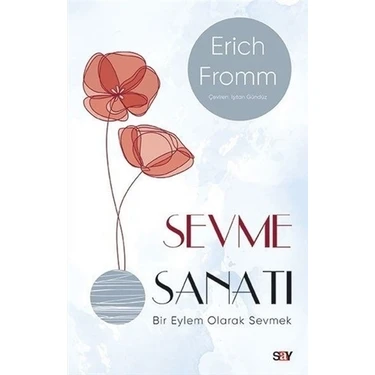 Sevme Sanatı (Modern Kapak) - Erich