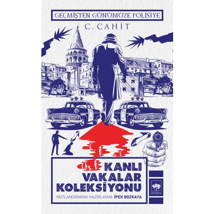 Kanlı Vakalar Koleksiyonu - Cemil Cahit