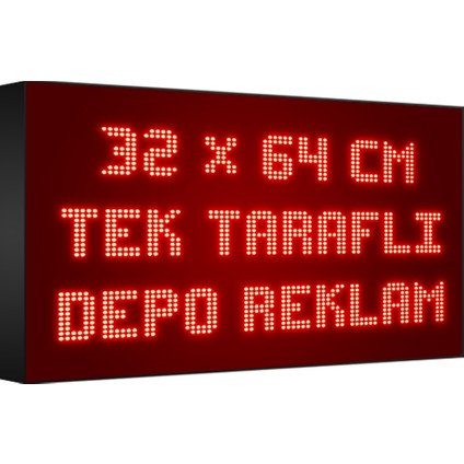 Depo Tabela Reklam Kırmızı Kayan Yazı LED Tabela 32 x 64 cm Tek Taraflı Depo Reklam Tabela