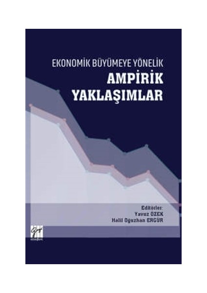 Ekonomik Büyümeye Yönelik Ampirik Yaklaşımlar - Yavuz Özek