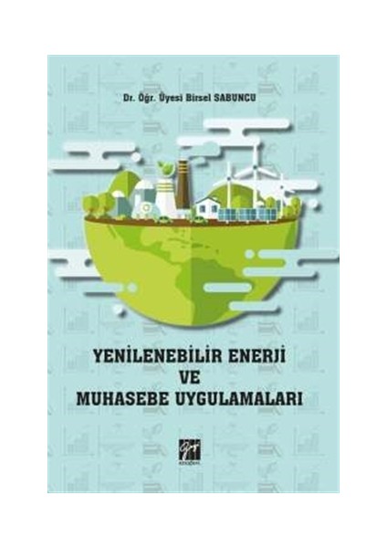 Yenilenebilir Enerji Ve Muhasebe Uygulamaları - Birsel Sabuncu