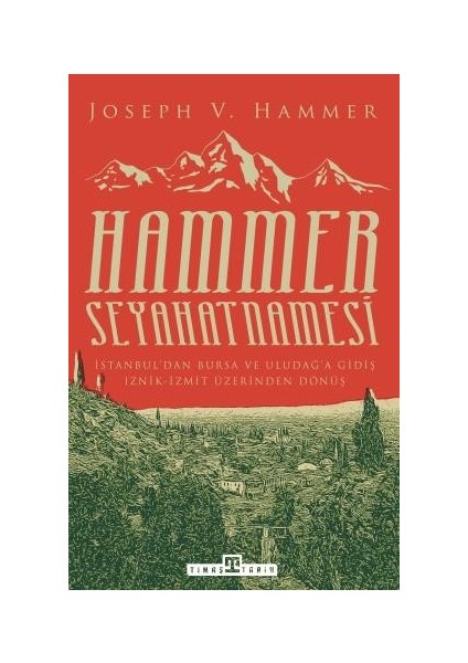 Hammer Seyahatnamesi - J. Von Hammer