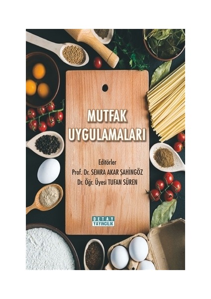 Mutfak Uygulamaları - Semra Akar Şahingöz