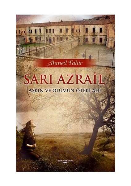 Sarı Azrail - Ahmet Tahir