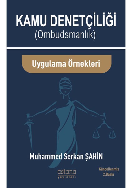 Kamu Denetçiliği (Ombudsman) ve Uygulama Örnekleri - Muhammed Serkan Şahin