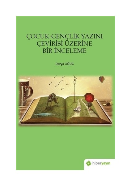 Çocuk-Gençlik Yazını Çevirisi Üzerine Bir İnceleme - Derya Oğuz