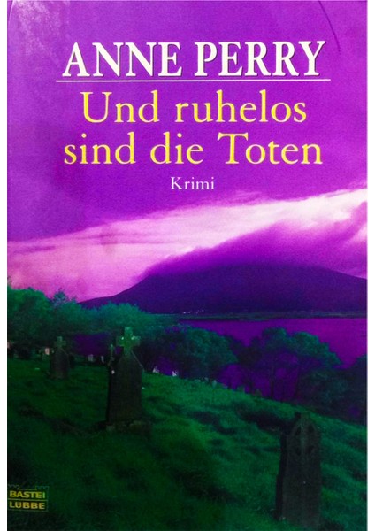 Und Ruhelos Sind Die Toten - Anne Perry