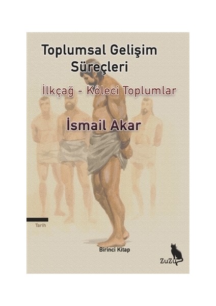 Toplumsal Gelişim Süreçleri - İsmail Akar