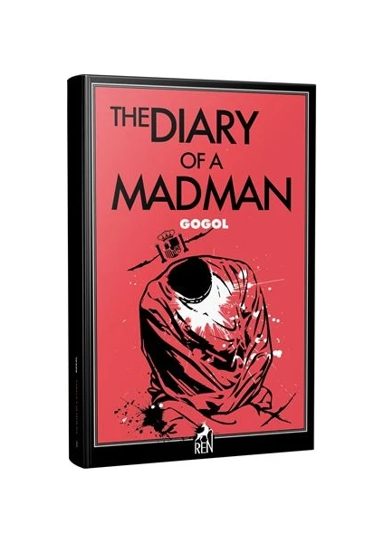 The Diary Of A Madman - Nikolay Vasilyeviç Gogol