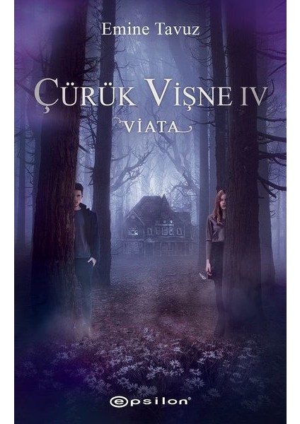 Çürük Vişne Iv – Viata - Emine Tavuz