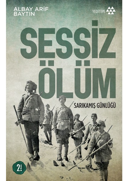 Sessiz Ölüm - Sarıkamış Günlüğü-Arif Baytın