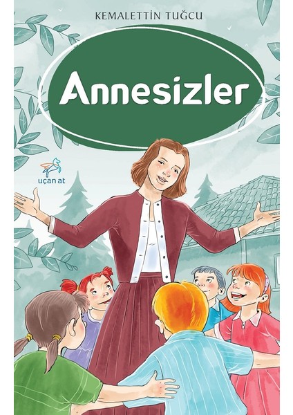Annesizler - Kemalettin Tuğcu