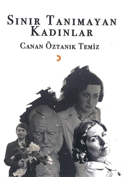 Sınır Tanımayan Kadınlar - Canan Öztanık Temiz
