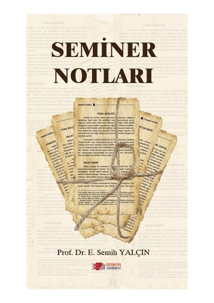 Seminer Notları - E. Semih Yalçın