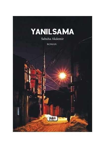 Yanılsama - Sabuha Akdemir