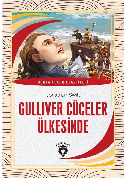 Gulliver Cüceler Ülkesinde Dünya Çocuk Klasikleri (7-12 Yaş) - Jonathan Swift
