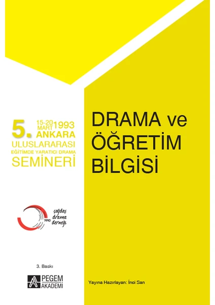 Pegem Akademi Yayıncılık 5. Ankara Uluslararası Eğitimde Yaratıcı Drama Semineri - Drama ve Öğretim Bilgisi