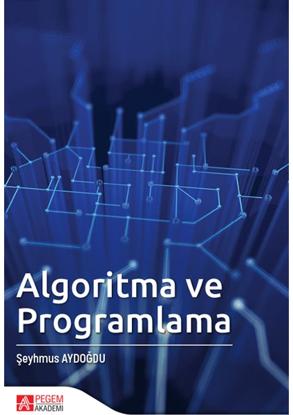 Pegem Akademi Yayıncılık Algoritma Ve Programlama