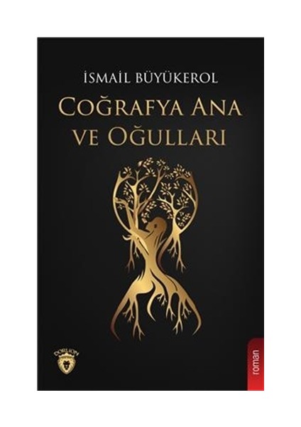 Coğrafya Ana ve Oğulları - İsmail Büyükerol