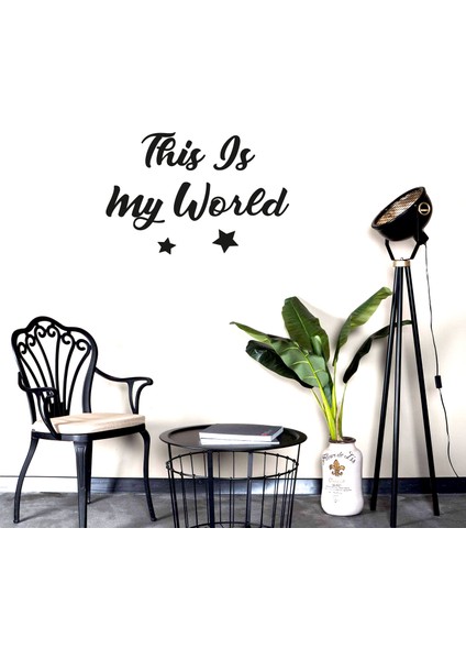 This Is My World Duvar Yazısı Sticker 60 x 40 cm Siyah