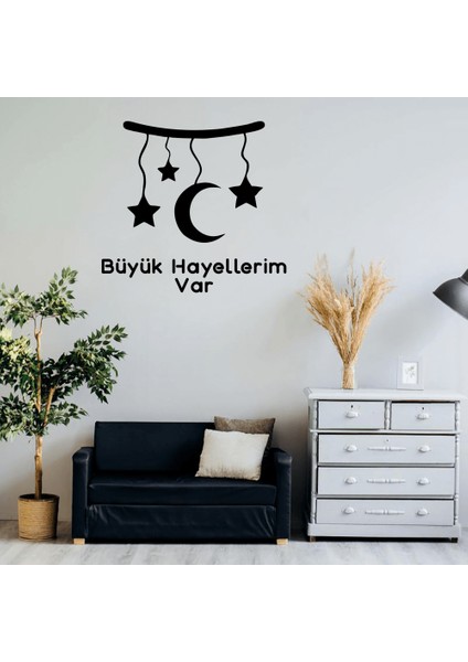 Büyük Hayellerim Var Çocuk Odası Duvar Yazısı Sticker 60 x 40 cm Siyah