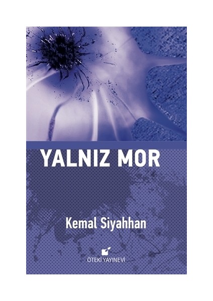 Yalnız Mor - Kemal Siyahhan