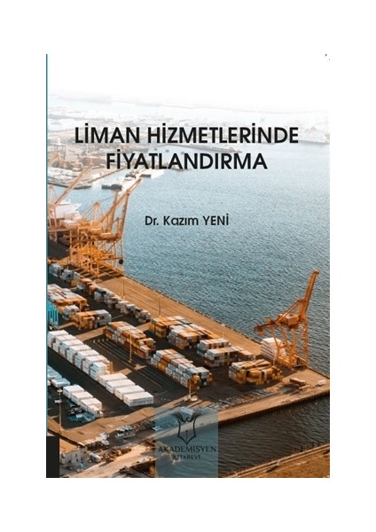Liman Hizmetlerinde Fiyatlandırma - Kazım Yeni