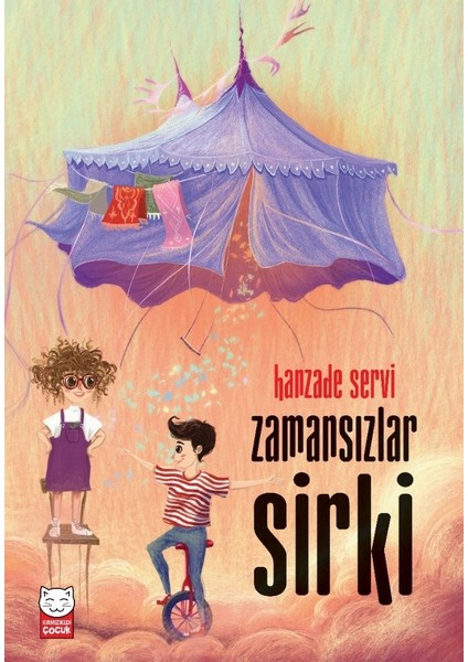 Zamansızlar Sirki - Hanzade Servi