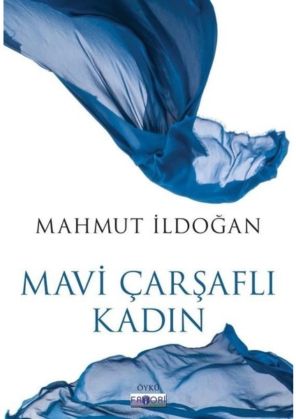 Mavi Çarşaflı Kadın - Mahmut İldoğan