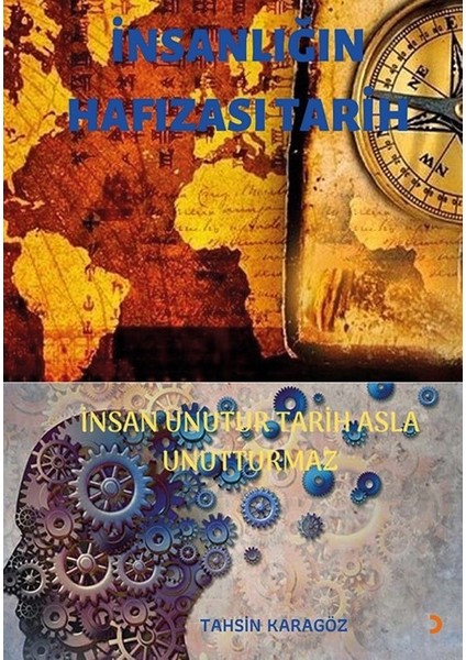 İnsanlığın Hafızası Tarih - Tahsin Karagöz