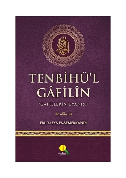 Tenbihü'L Gafilin - Ebü'L Leys Semerkandi