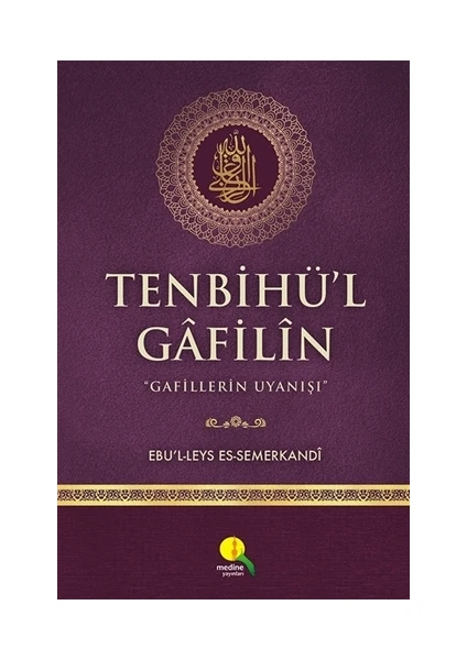 Tenbihü'L Gafilin - Ebü'L Leys Semerkandi