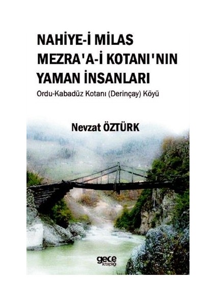 Nahiye-i Milas Mezra'a-i Kotanı'nın Yaman İnsanları - Nevzat Öztürk
