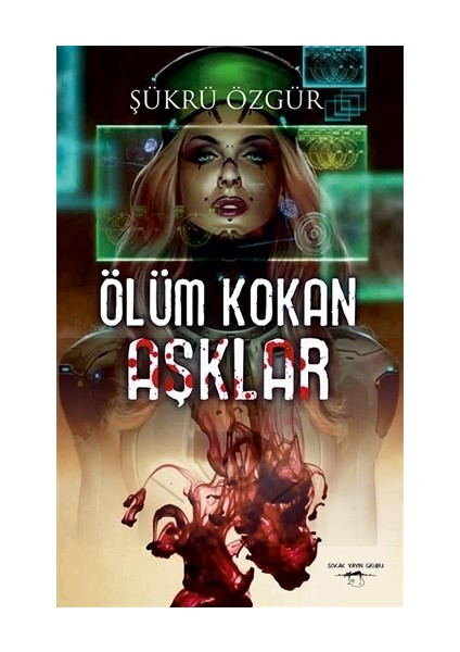 Ölüm Kokan Aşklar - Şükrü Özgür