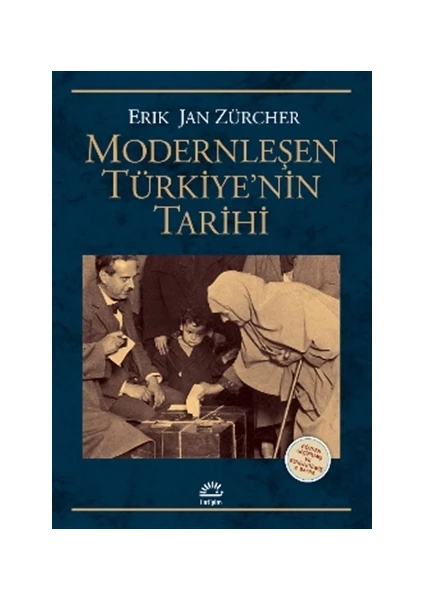 Modernleşen Türkiye’nin Tarihi - Erik Jan Zürcher