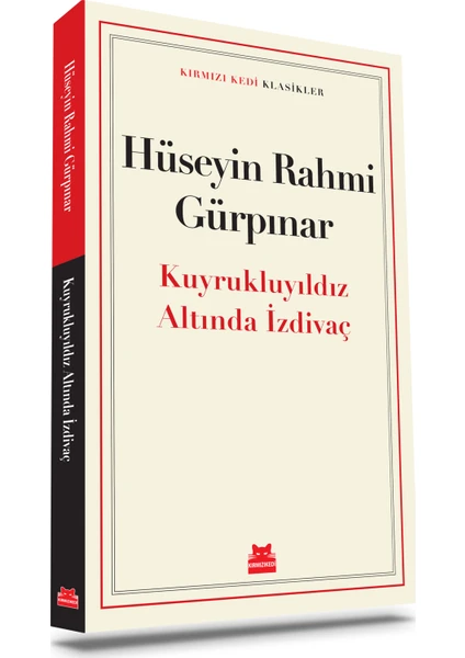 Kuyrukluyıldız Altında İzdivaç - Hüseyin Rahmi Gürpınar